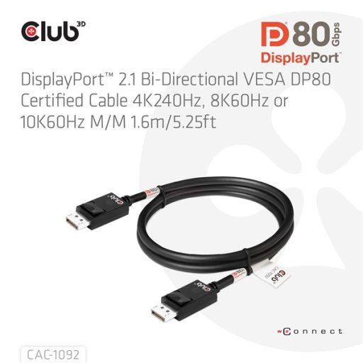 Club 3D Kábel - CAC-1092 (DisplayPort 2.1, DP80, 8K240Hz, 1.6m, Bi-Directional, M/M)
