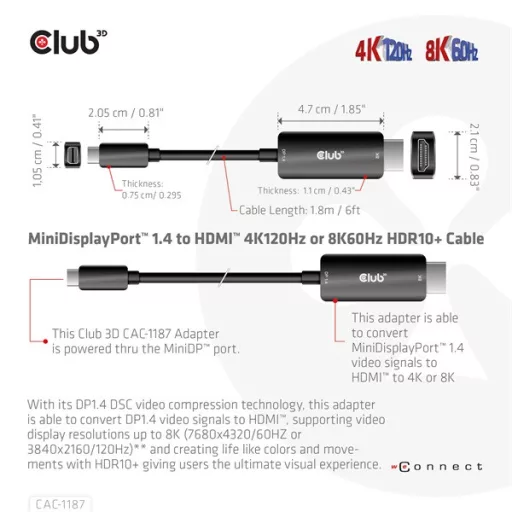 Club 3D Átalakító - CAC-1187 (Mini DisplayPort 1.4 to HDMI 4K120Hz / 8K60Hz HDR10+, 1.8m)