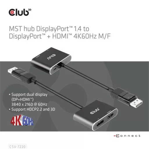 Club 3D USB Hub - CSV-7220 (Multi Stream, DisplayPort 1.4 to DisplayPort + HDMI, 2x4K60Hz)